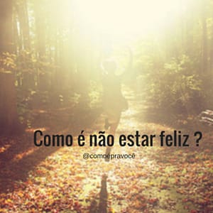 tristeza, depressão, saude mental, psiquiatria, psicanalise, psicologia mogi mirim, feliz, felicidade, inteligencia emocional, desenvolvimento pessoal, psicologia, autoconhecimento, autoestima